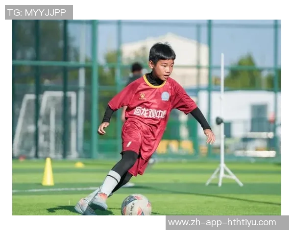 诺方足球引领新潮流打造青少年足球梦想的摇篮与舞台